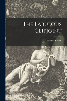 The Fabulous Clipjoint Paperback  September 9, 2021